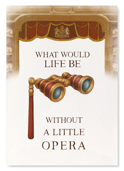 ROYAL BALLET & OPERA - LIFE AND OPERA: Bespoke Art Print
