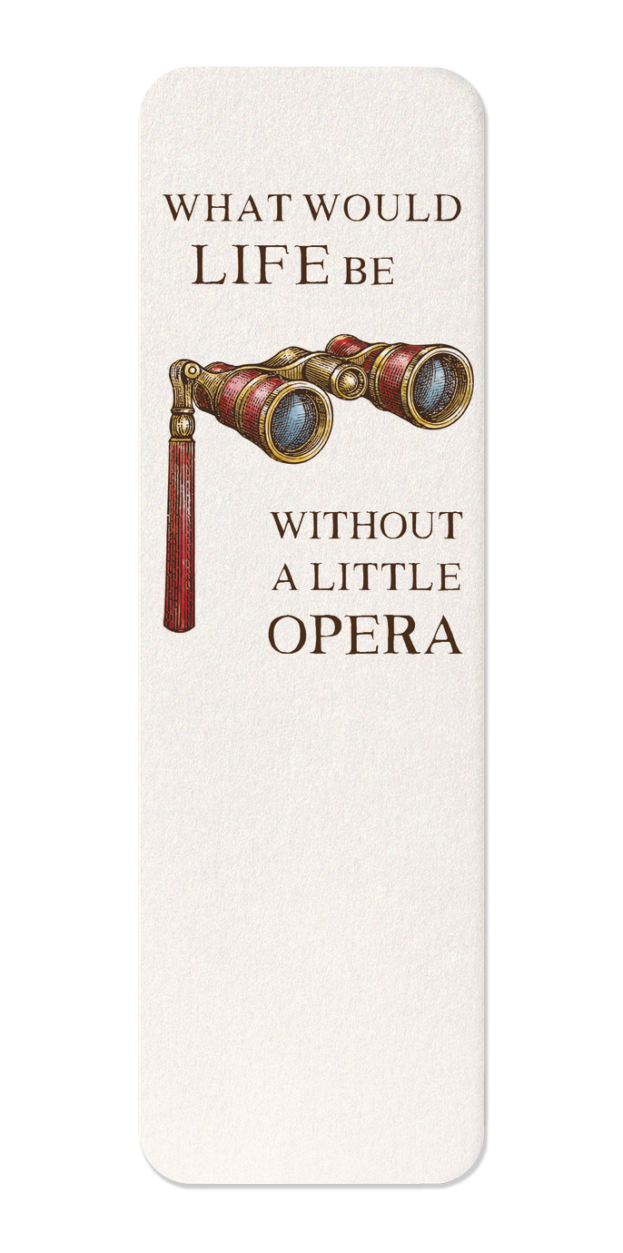 Ezen Designs - Life and opera - Bookmark - Front