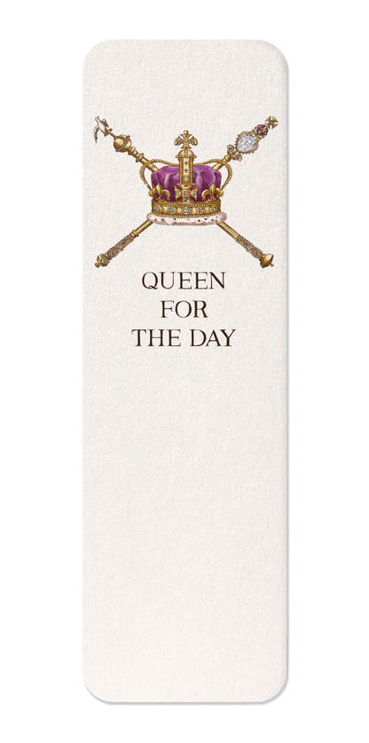 Ezen Designs - Queen for the day - Bookmark - Front