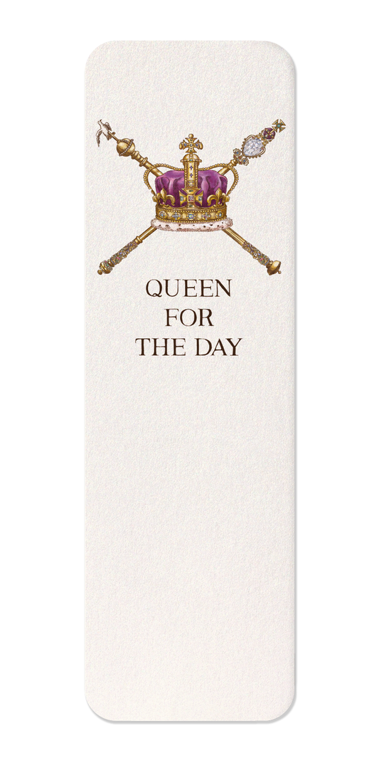 Ezen Designs - Queen for the day - Bookmark - Front