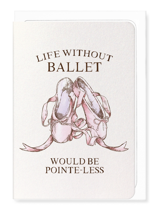 Ezen - Life without ballet - Greeting Card - Front