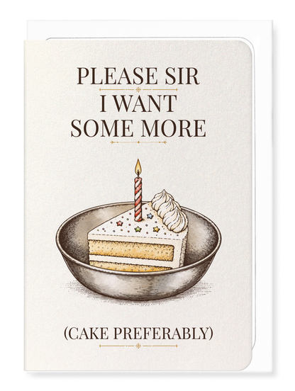 Ezen - Please sir, I want some more cake - Greeting Card - Front