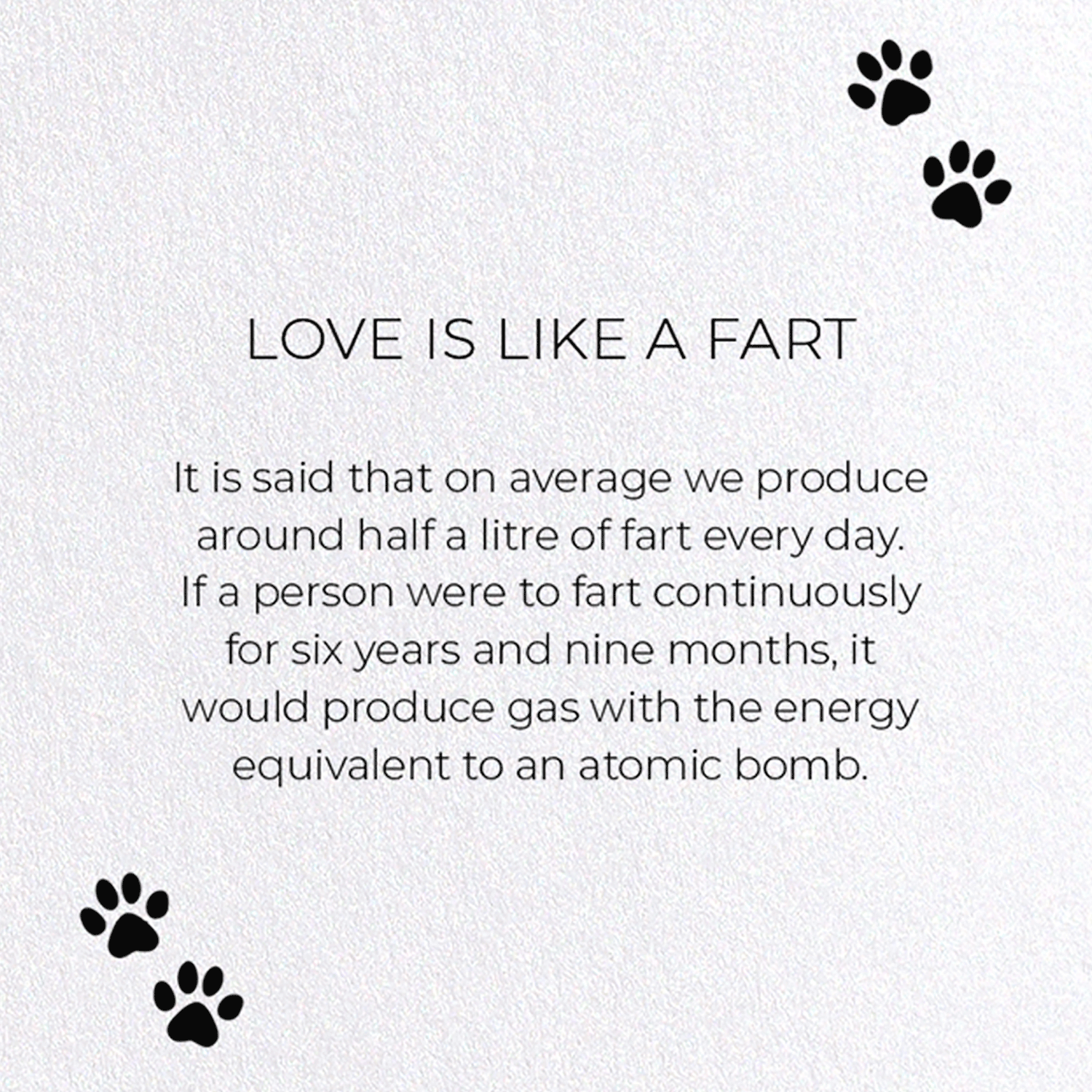 LOVE IS LIKE A FART: Funny Animal Greeting Card