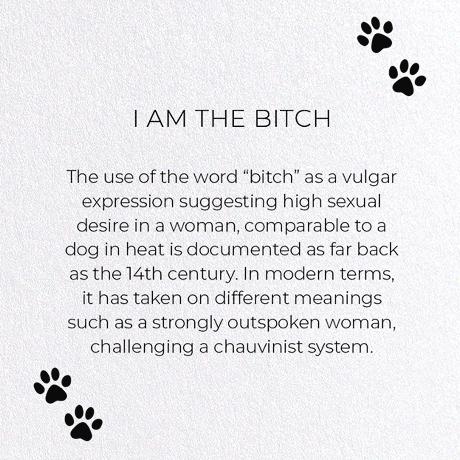 I AM THE BITCH: Funny Animal Greeting Card
