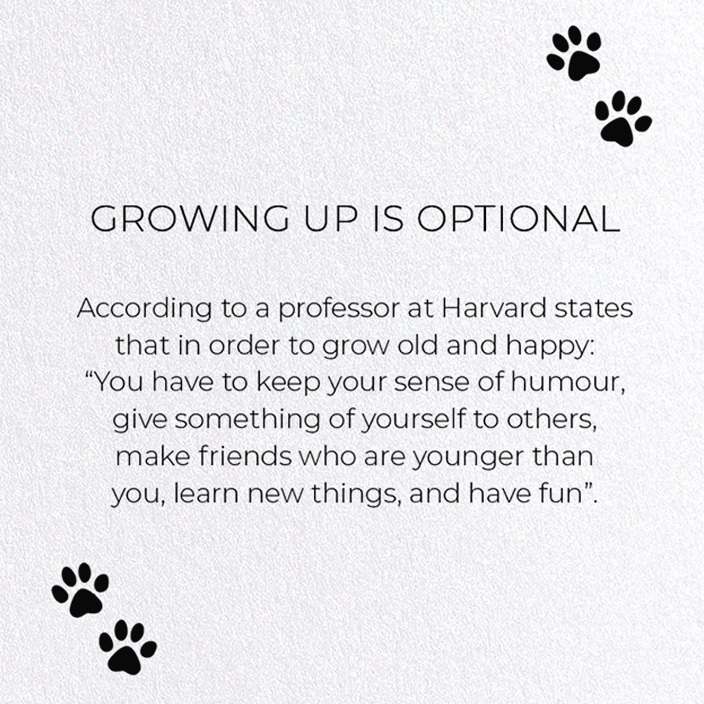 GROWING UP IS OPTIONAL: Funny Animal Greeting Card