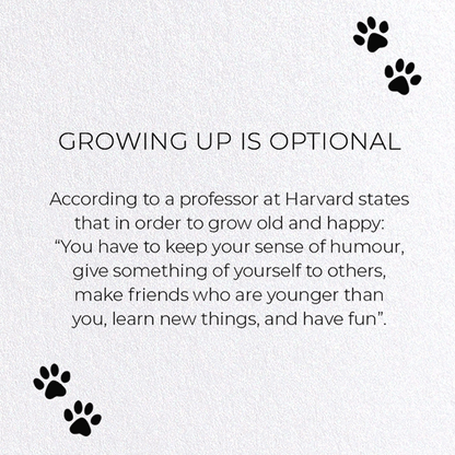 GROWING UP IS OPTIONAL: Funny Animal Greeting Card