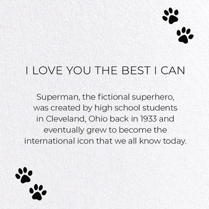 I LOVE YOU THE BEST I CAN: Funny Animal Greeting Card