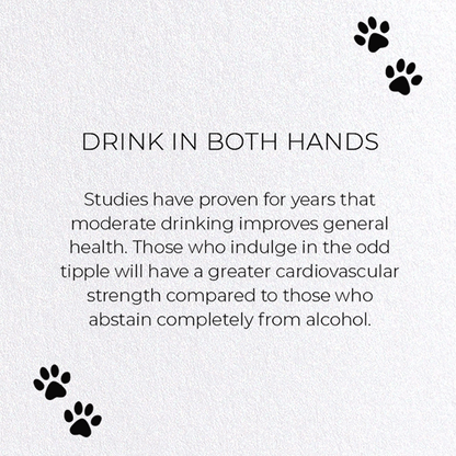 DRINK IN BOTH HANDS: Funny Animal Greeting Card
