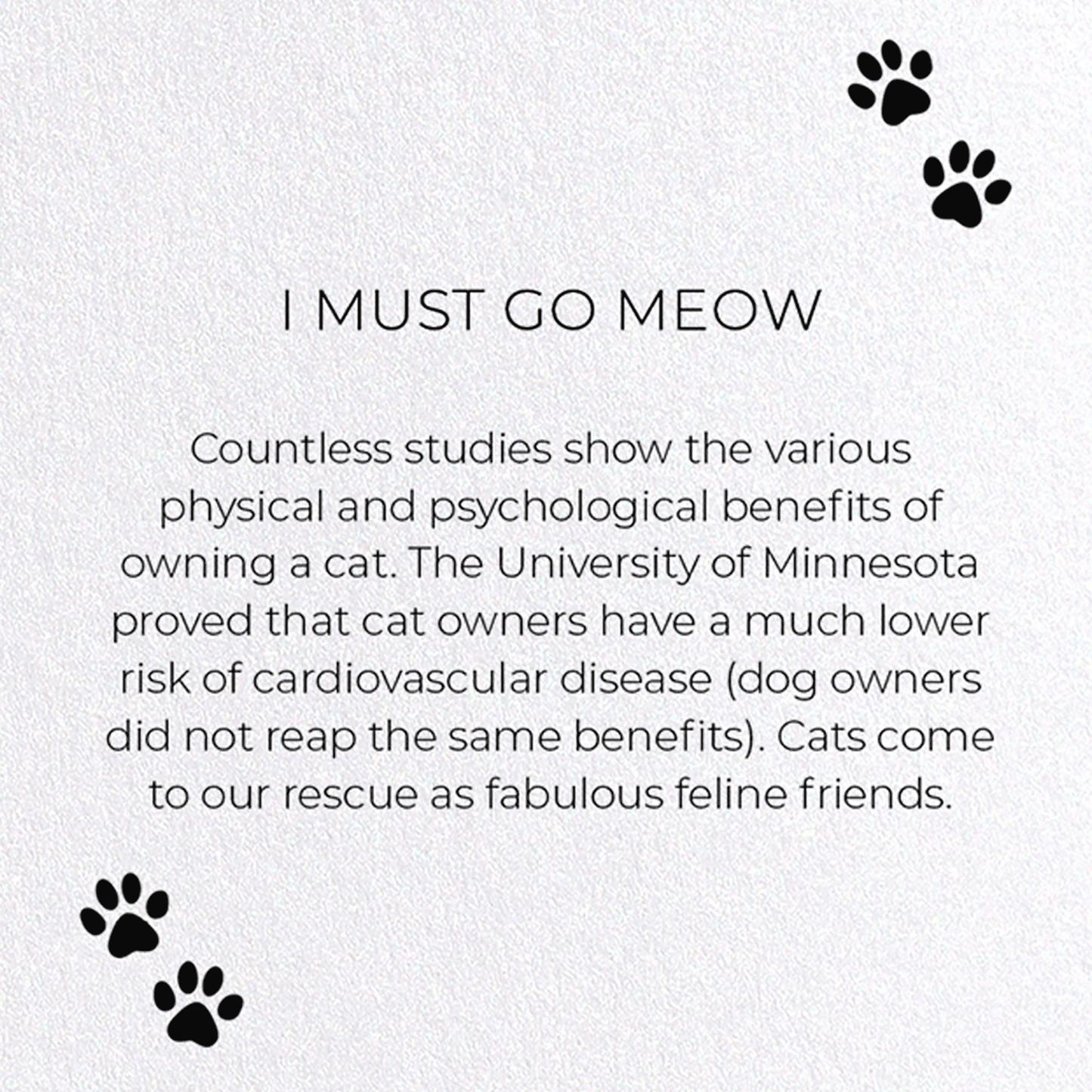I MUST GO MEOW: Funny Animal Greeting Card