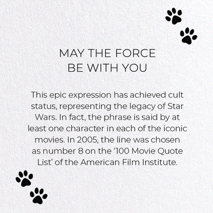 MAY THE FORCE BE WITH YOU: Funny Animal Greeting Card