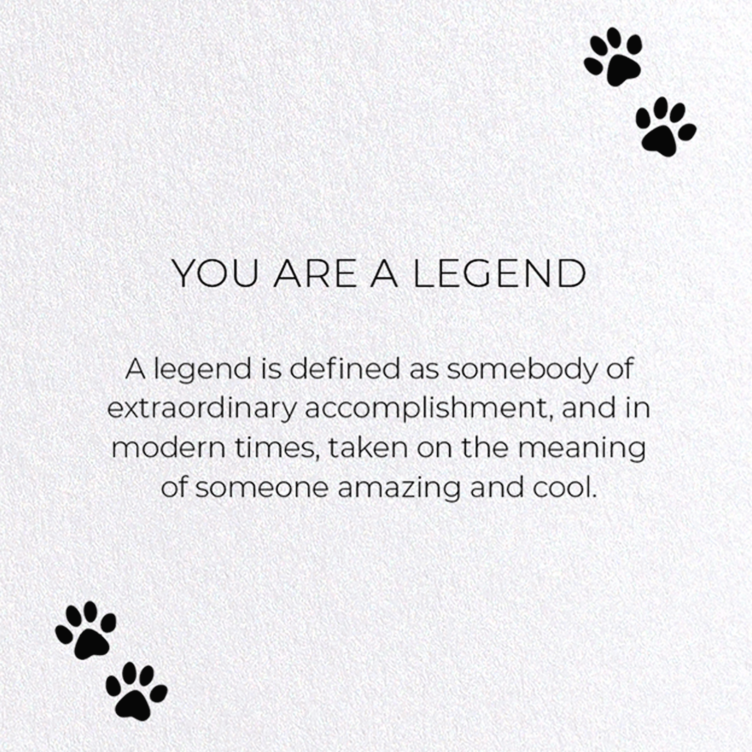YOU ARE A LEGEND: Funny Animal Greeting Card