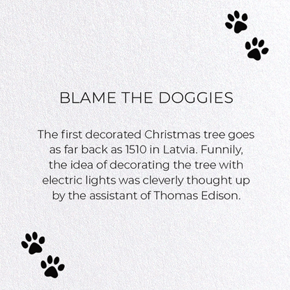 BLAME THE DOGGIES: Funny Animal Greeting Card