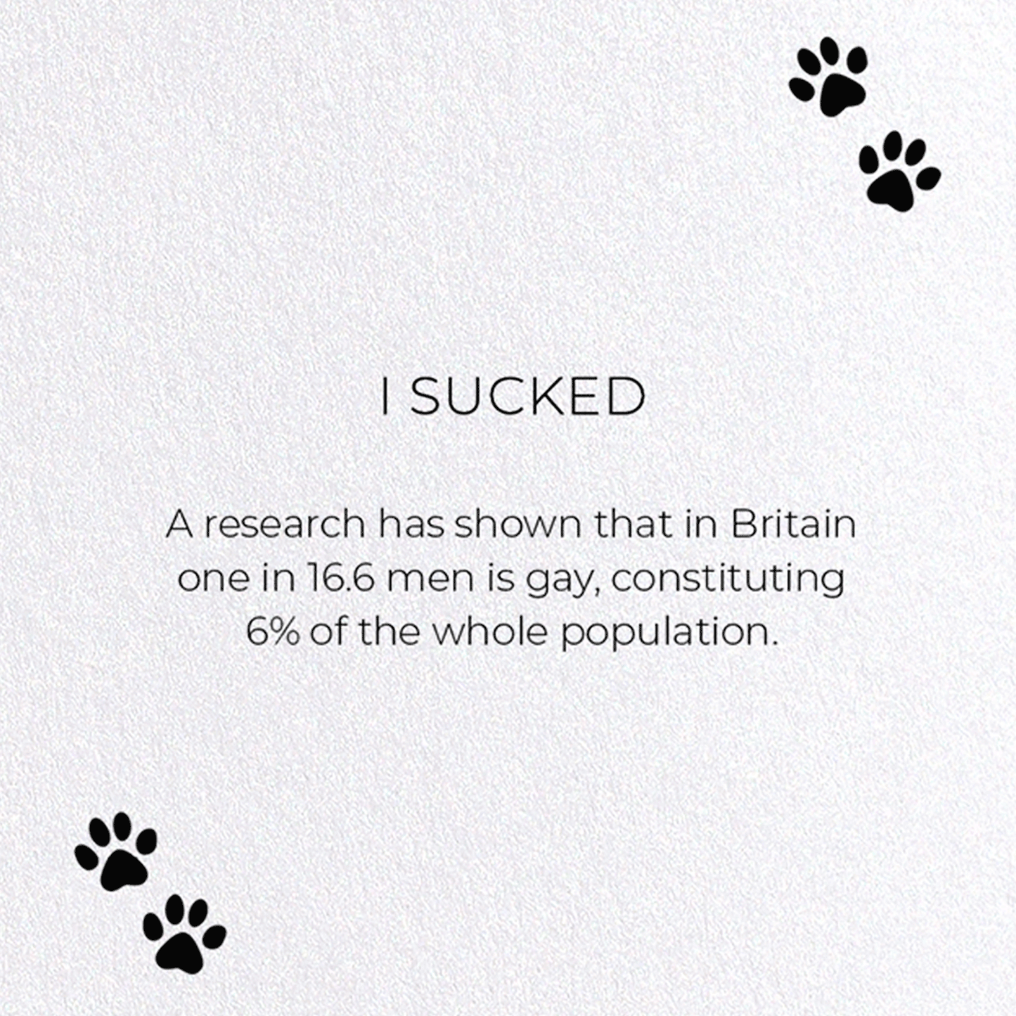 I SUCKED: Funny Animal Greeting Card