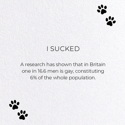 I SUCKED: Funny Animal Greeting Card