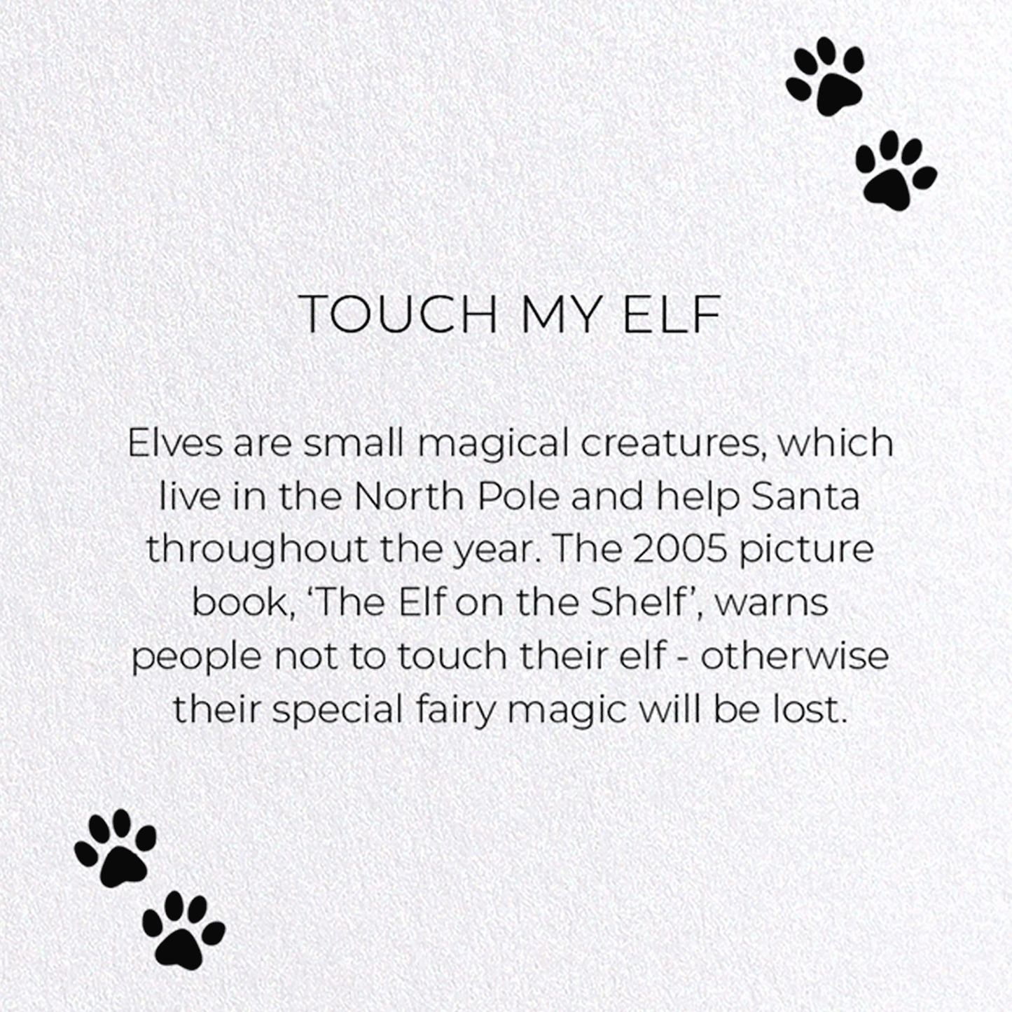 TOUCH MY ELF : Funny Animal Greeting Card