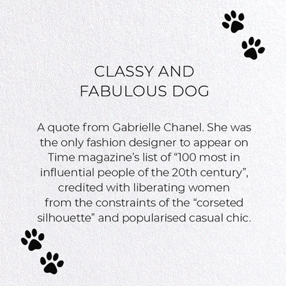 CLASSY AND FABULOUS DOG: Funny Animal Greeting Card