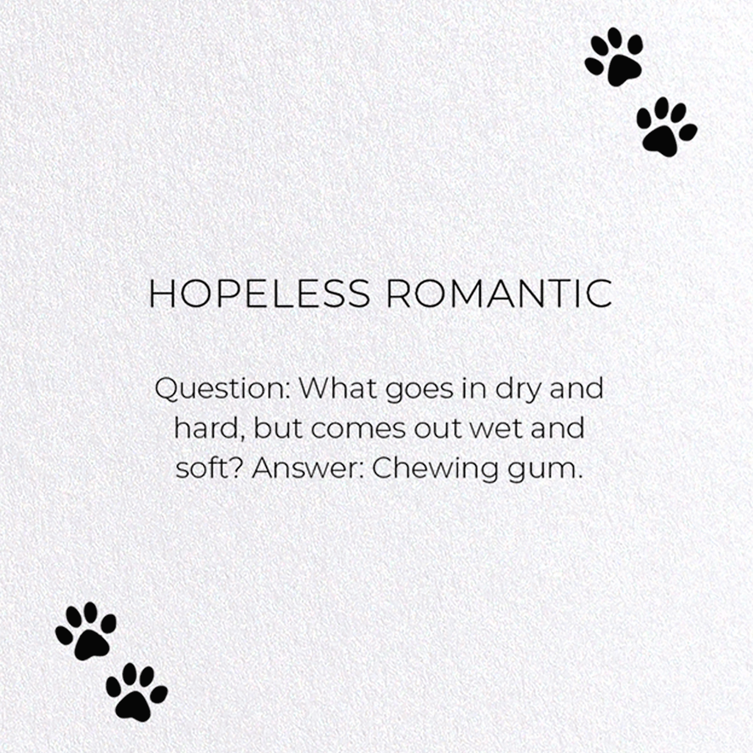 HOPELESS ROMANTIC: Funny Animal Greeting Card