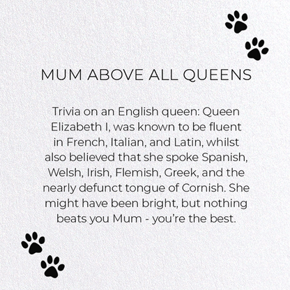 MUM ABOVE ALL QUEENS: Funny Animal Greeting Card