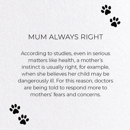 MUM ALWAYS RIGHT: Funny Animal Greeting Card