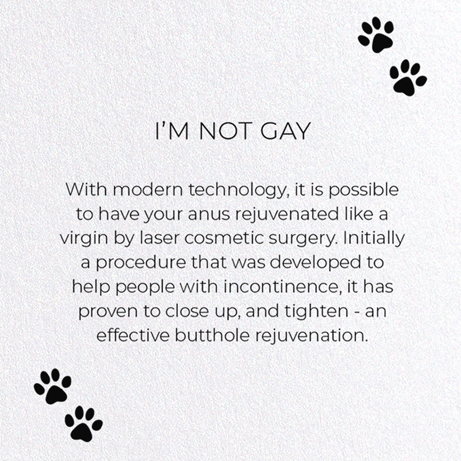 I'M NOT GAY: Funny Animal Greeting Card