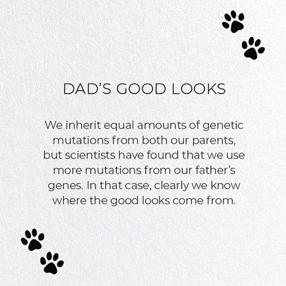 DAD'S GOOD LOOKS: Funny Animal Greeting Card