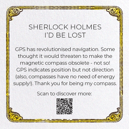 SHERLOCK HOLMES I'D BE LOST: Bespoke Greeting Card