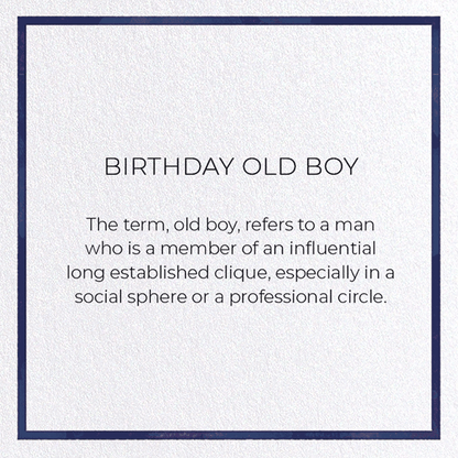 BIRTHDAY OLD BOY: Watercolour Greeting Card