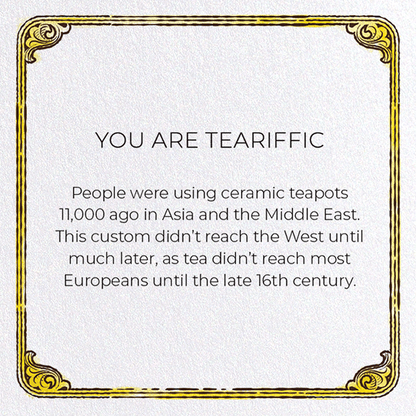YOU ARE TEARIFFIC: Victorian Greeting Card