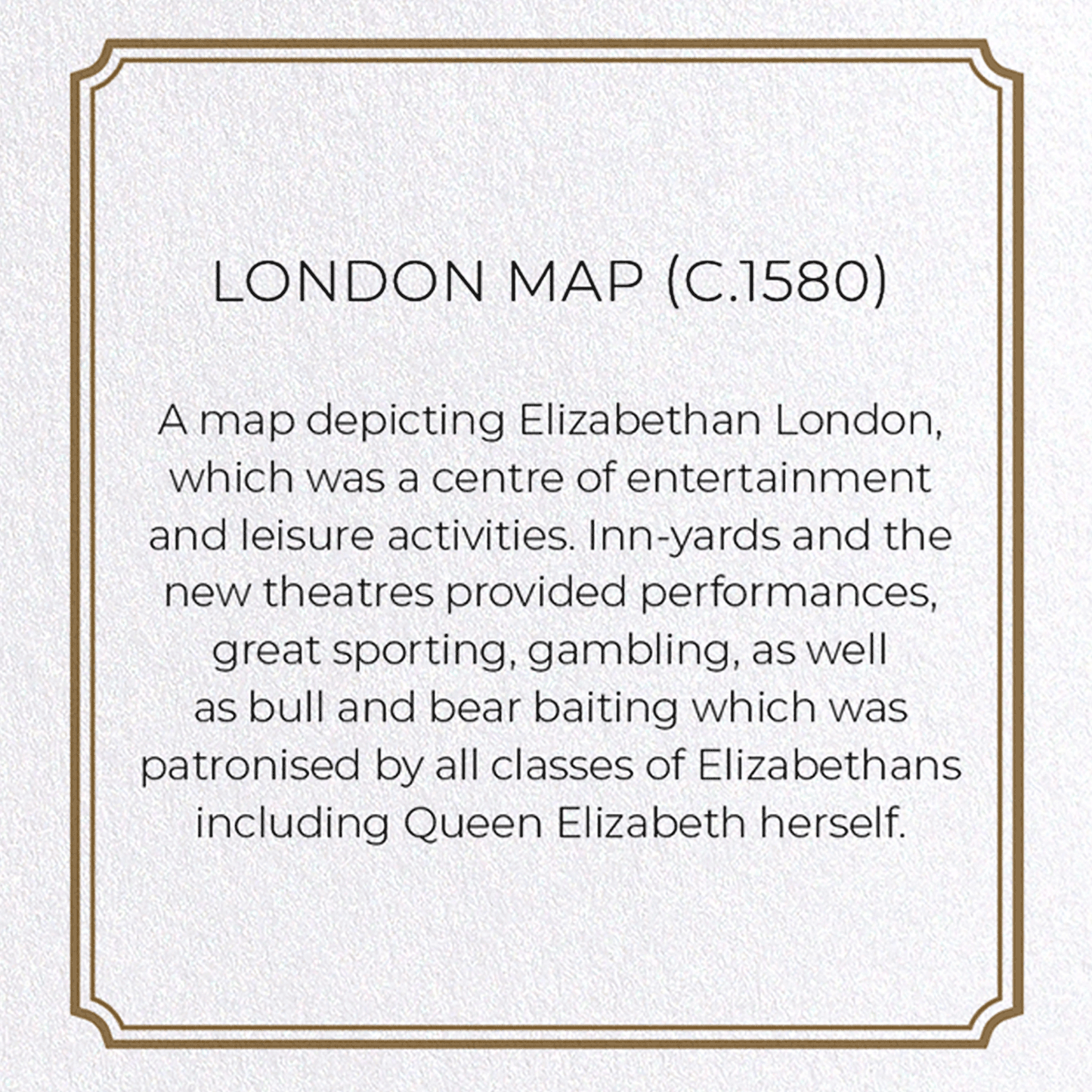 LONDON MAP (C.1580): Antique Map Greeting Card