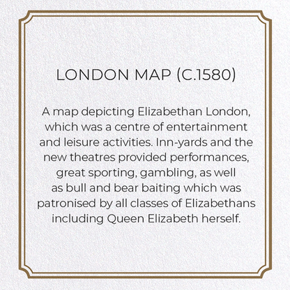LONDON MAP (C.1580): Antique Map Greeting Card