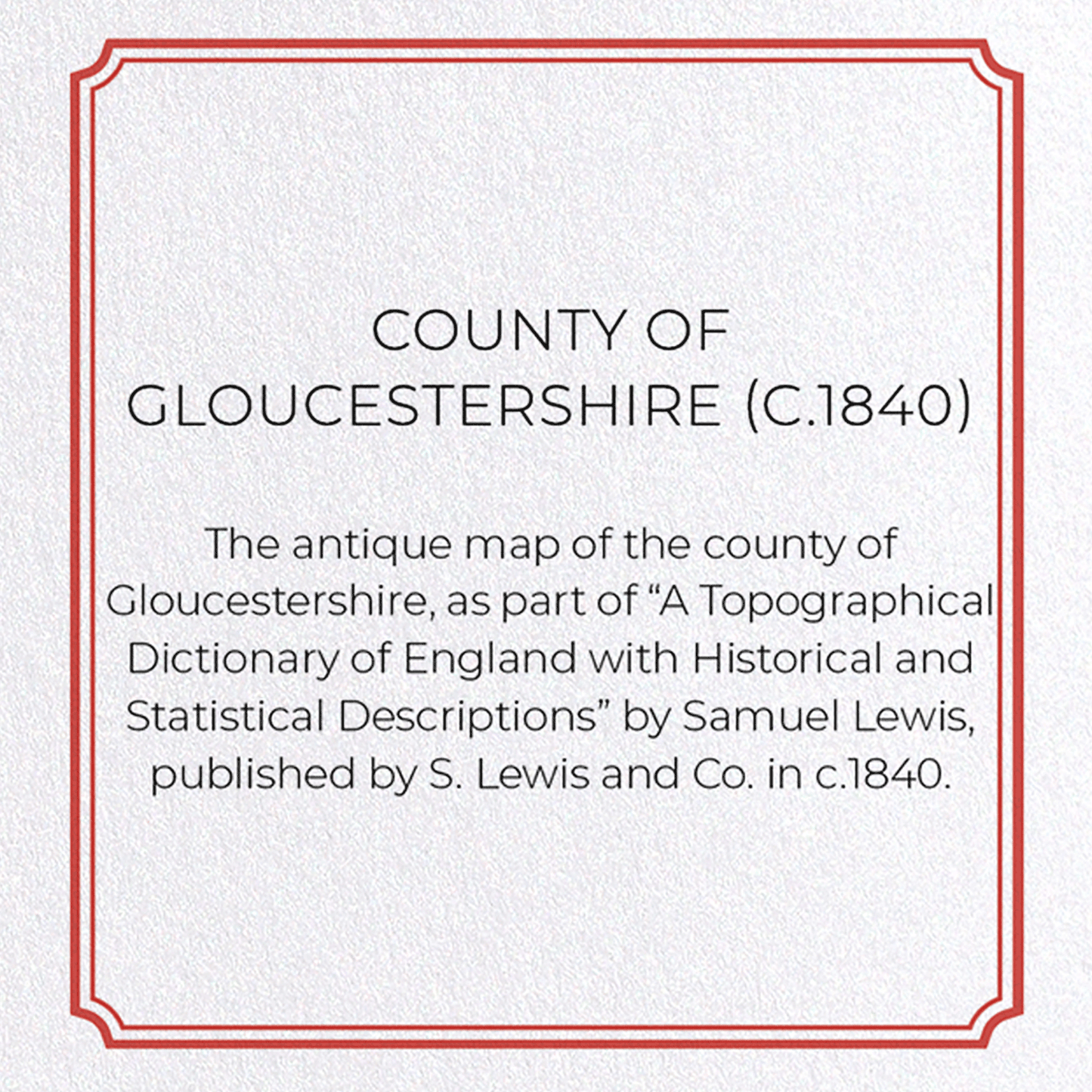 COUNTY OF GLOUCESTERSHIRE (C.1840): Antique Map Greeting Card