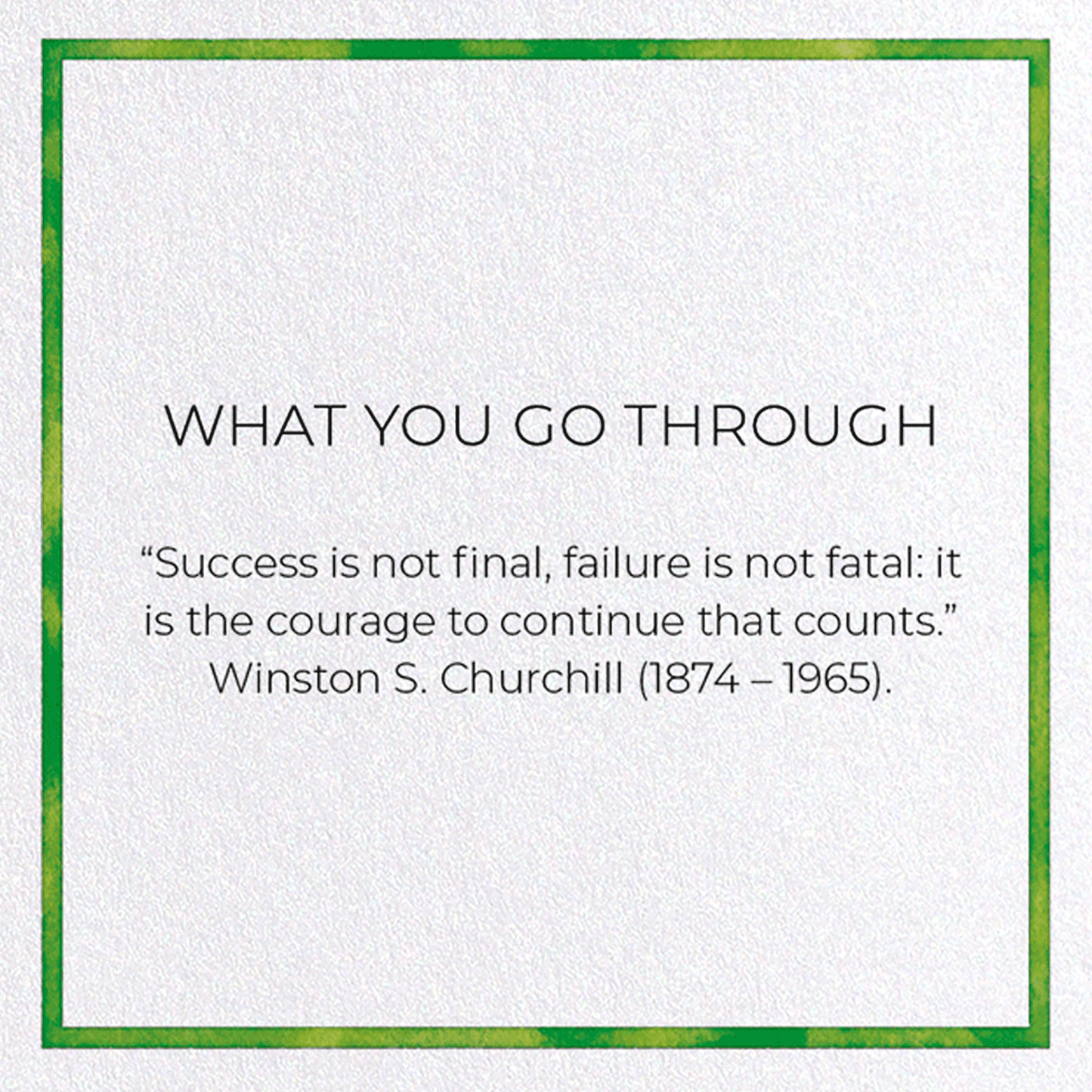WHAT YOU GO THROUGH: Watercolour Greeting Card