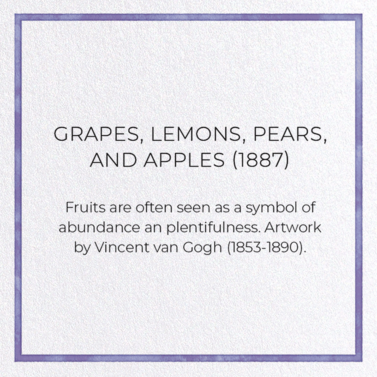 GRAPES, LEMONS, PEARS, AND APPLES (1887): Painting Greeting Card