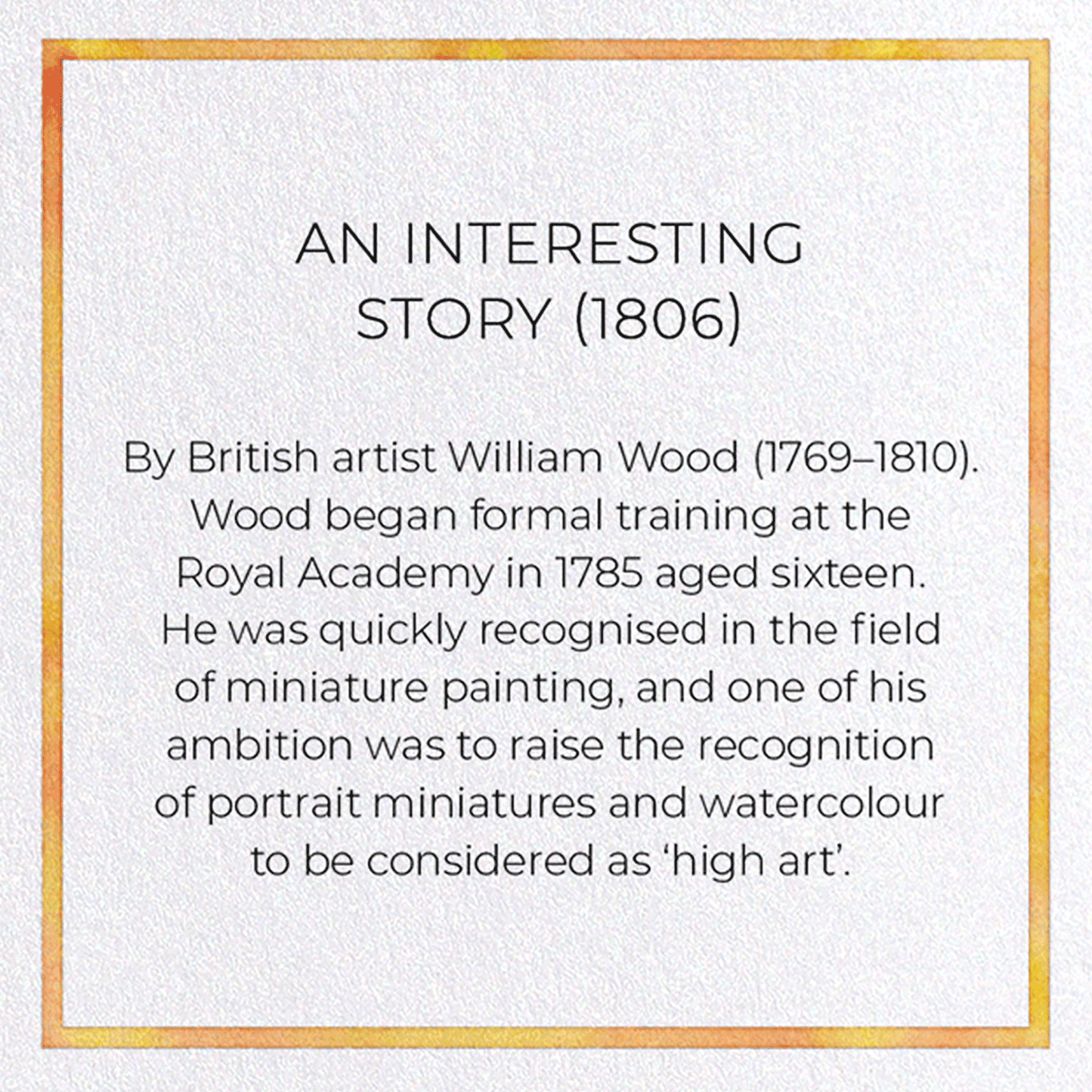 AN INTERESTING STORY (1806): Painting Greeting Card