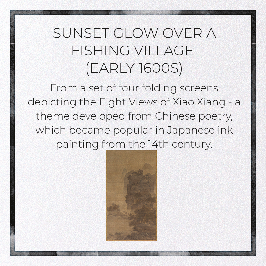 SUNSET GLOW OVER A FISHING VILLAGE (EARLY 1600S): Japanese Greeting Card