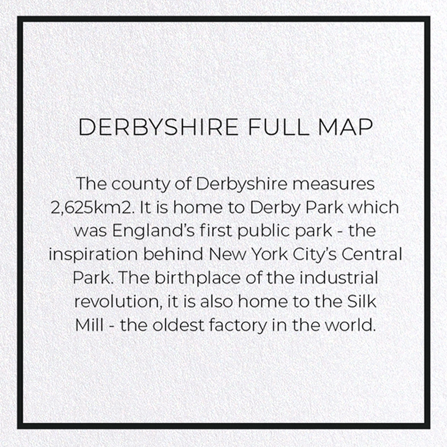 DERBYSHIRE FULL MAP: Map Full Greeting Card