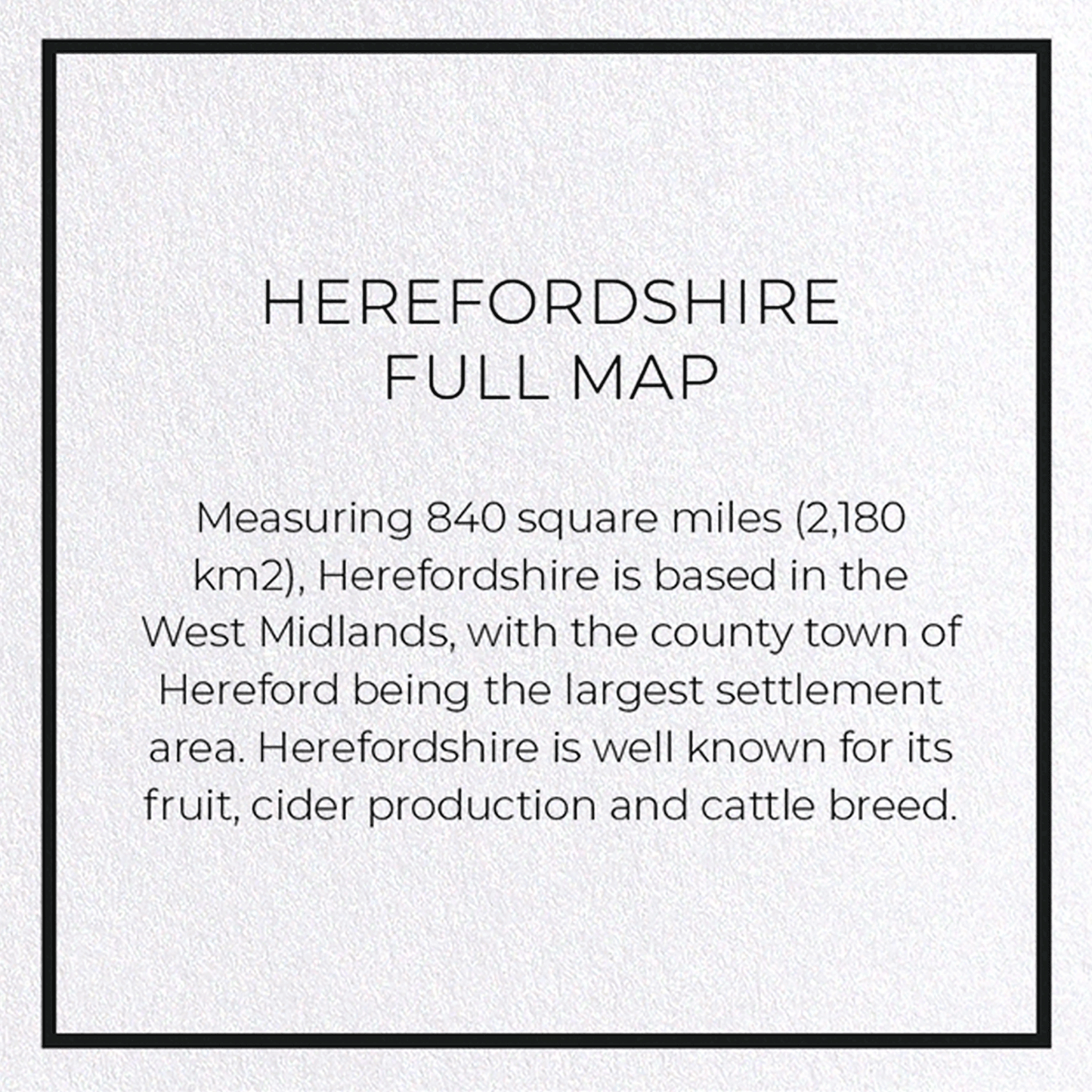 HEREFORDSHIRE FULL MAP: 8xCards