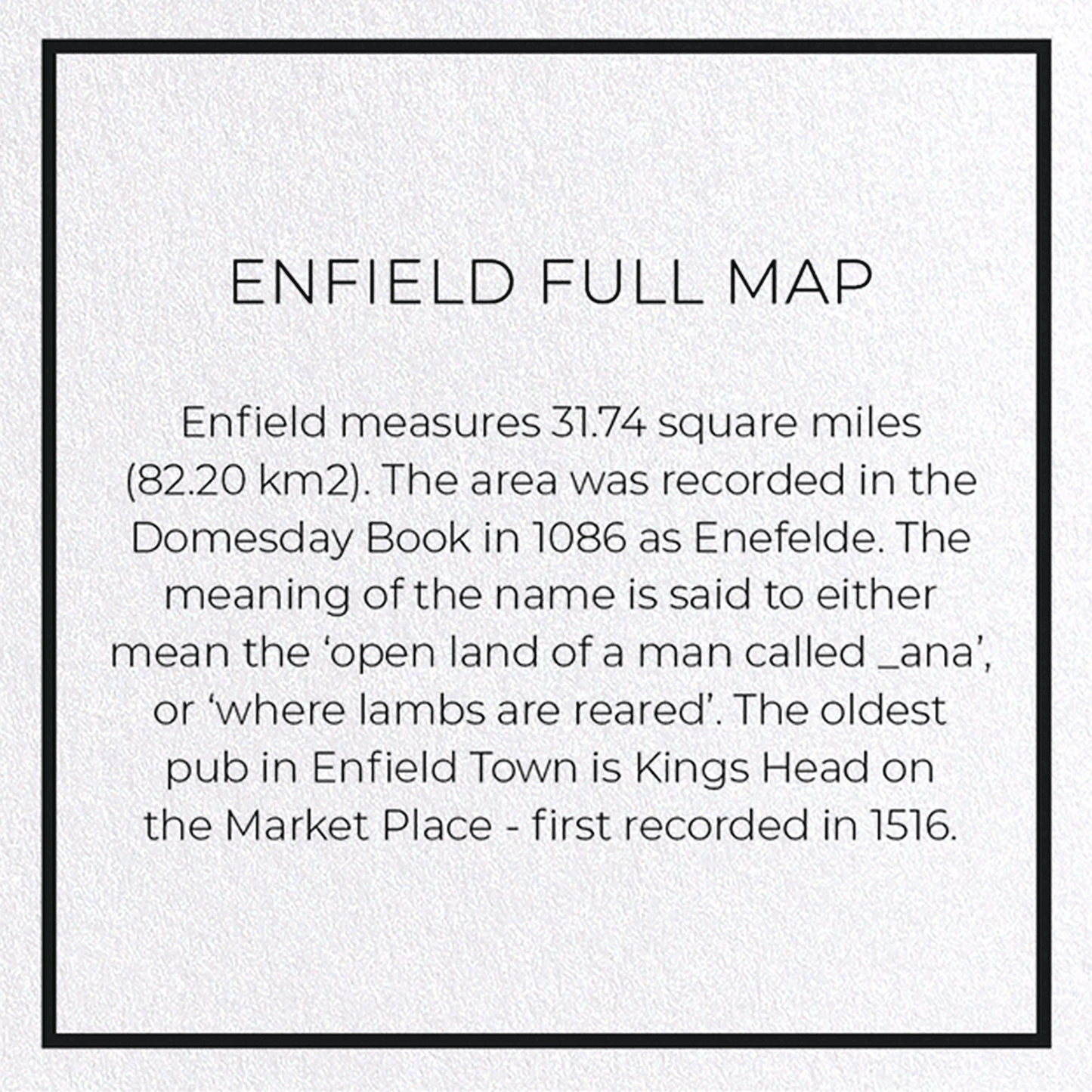 ENFIELD FULL MAP: 8xCards