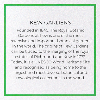 KEW GARDENS