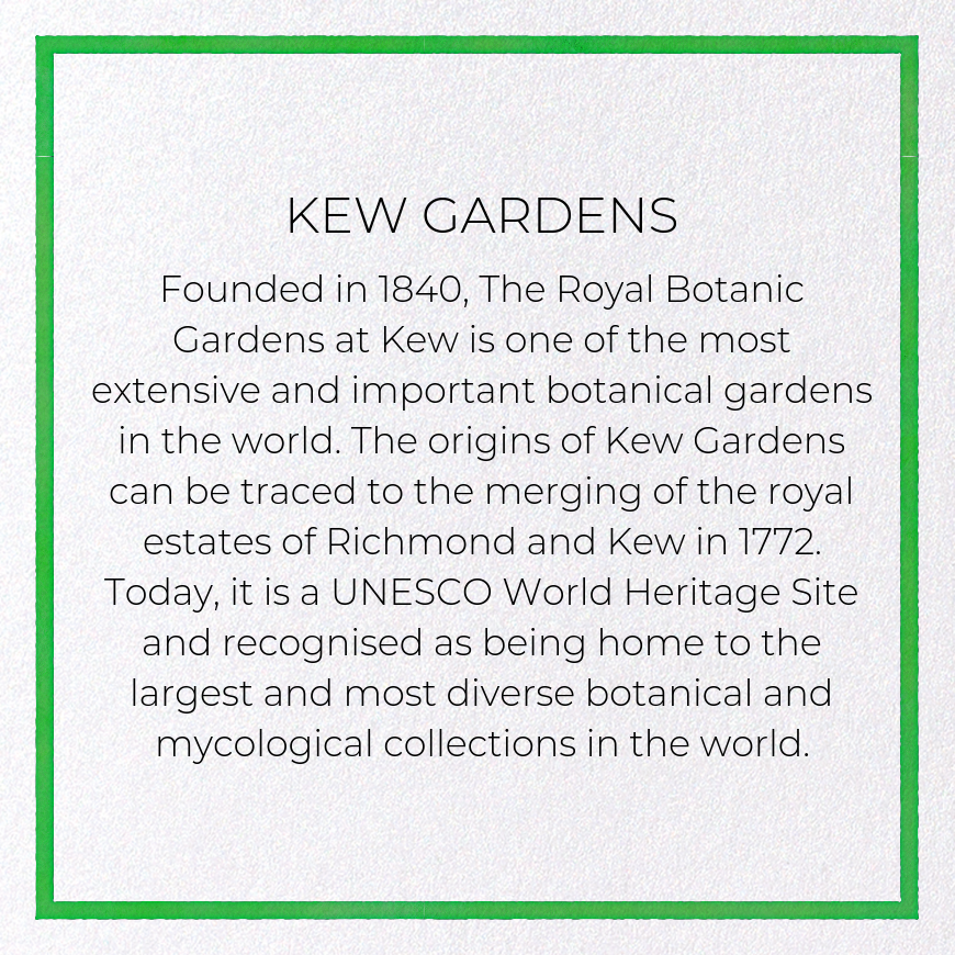 KEW GARDENS