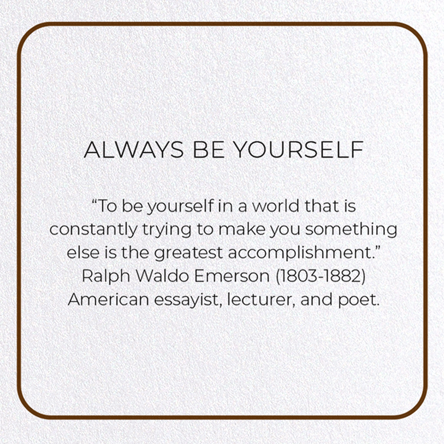 ALWAYS BE YOURSELF: Photo Greeting Card