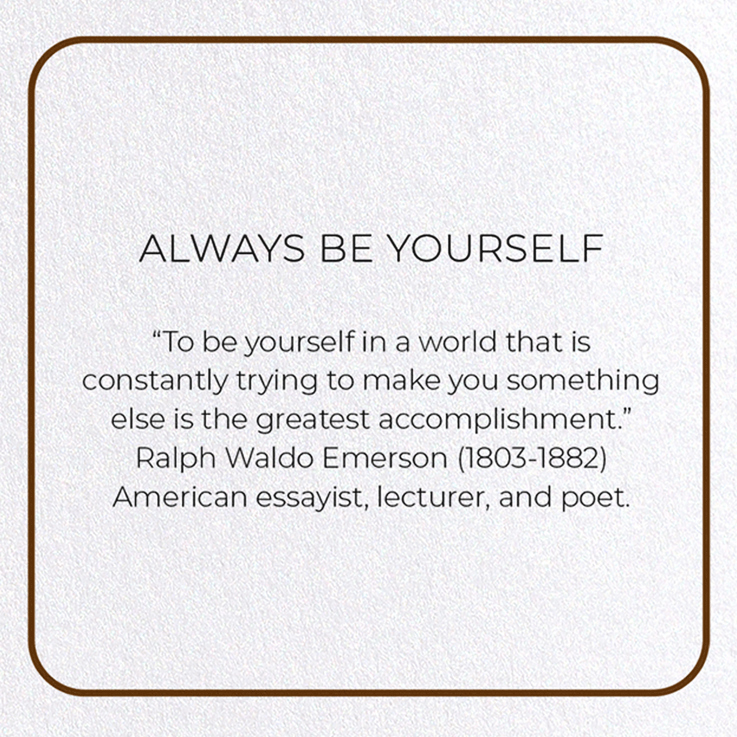 ALWAYS BE YOURSELF: Photo Greeting Card