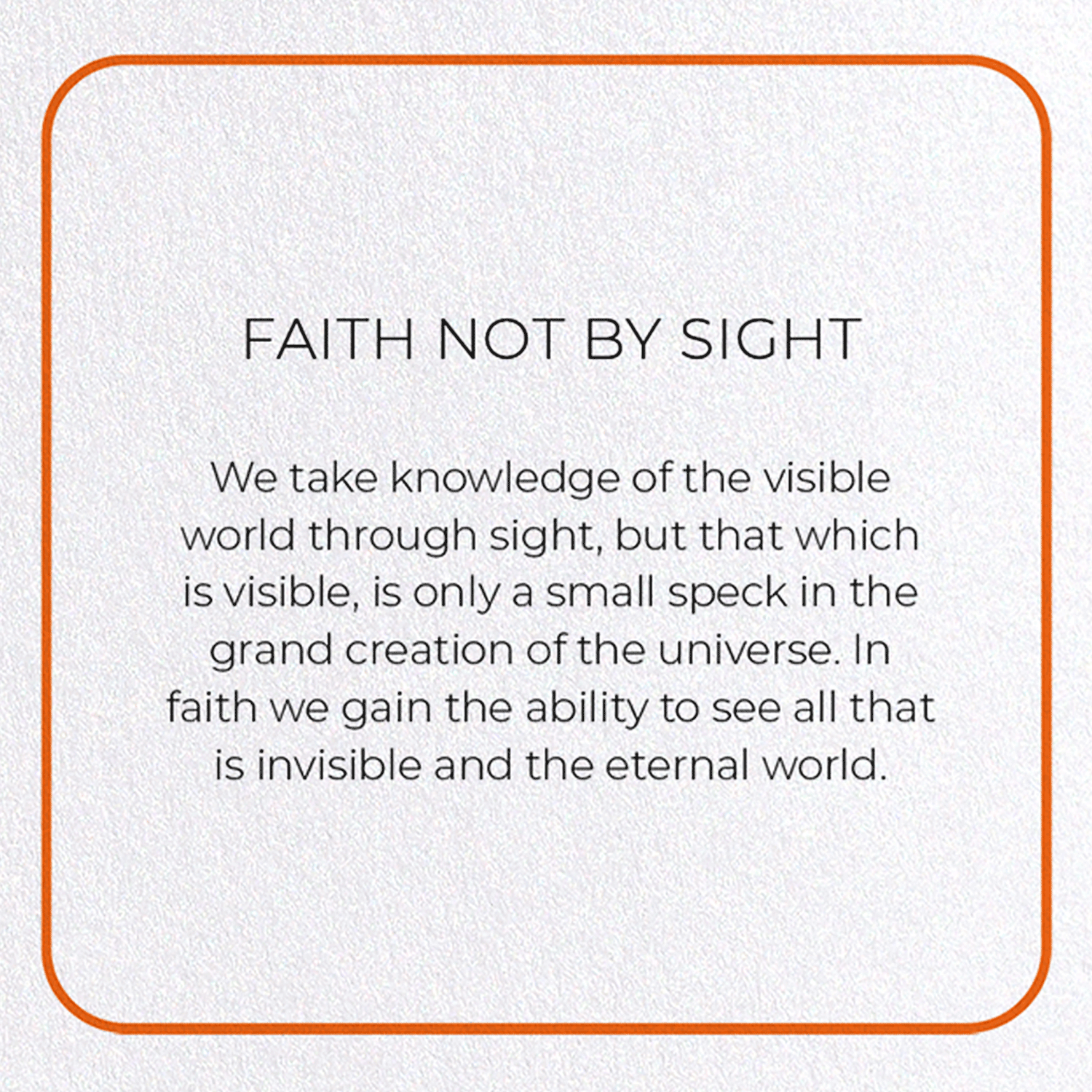 FAITH NOT BY SIGHT: Photo Greeting Card