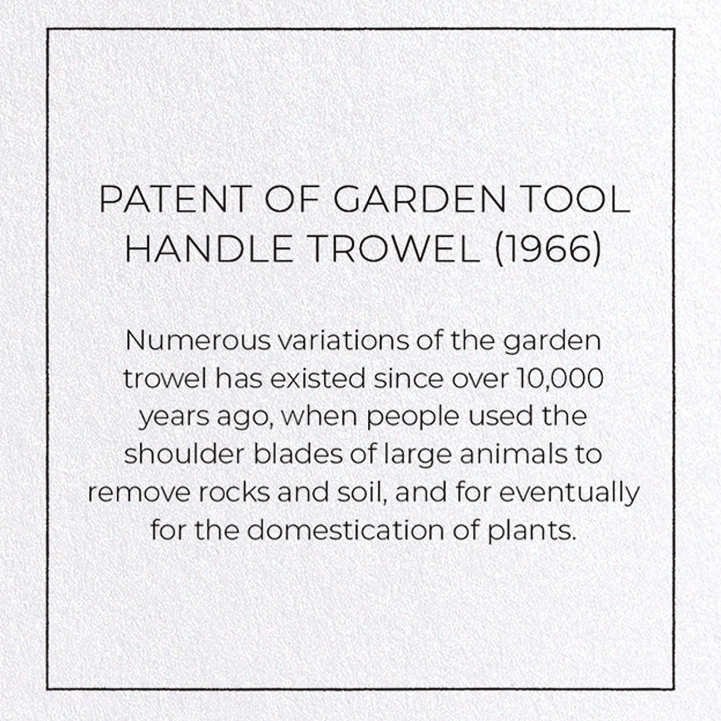 PATENT OF GARDEN TOOL HANDLE TROWEL (1966): Patent Greeting Card