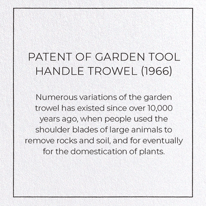 PATENT OF GARDEN TOOL HANDLE TROWEL (1966): Patent Greeting Card