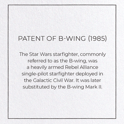 PATENT OF B-WING (1985): Patent Greeting Card