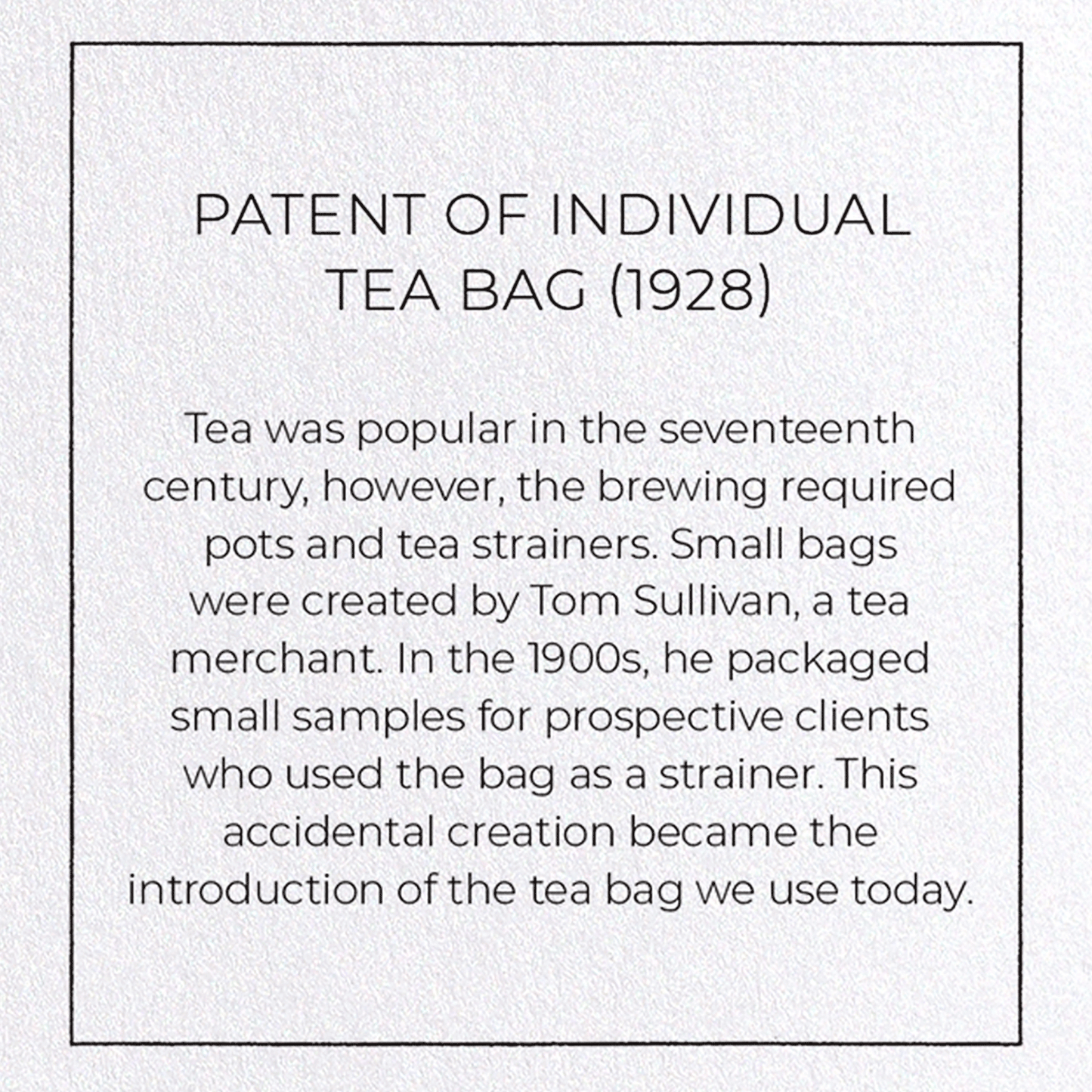 PATENT OF INDIVIDUAL TEA BAG (1928): Patent Greeting Card