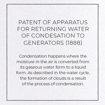 PATENT OF APPARATUS FOR RETURNING WATER OF CONDENSATION TO GENERATORS (1888): Patent Greeting Card