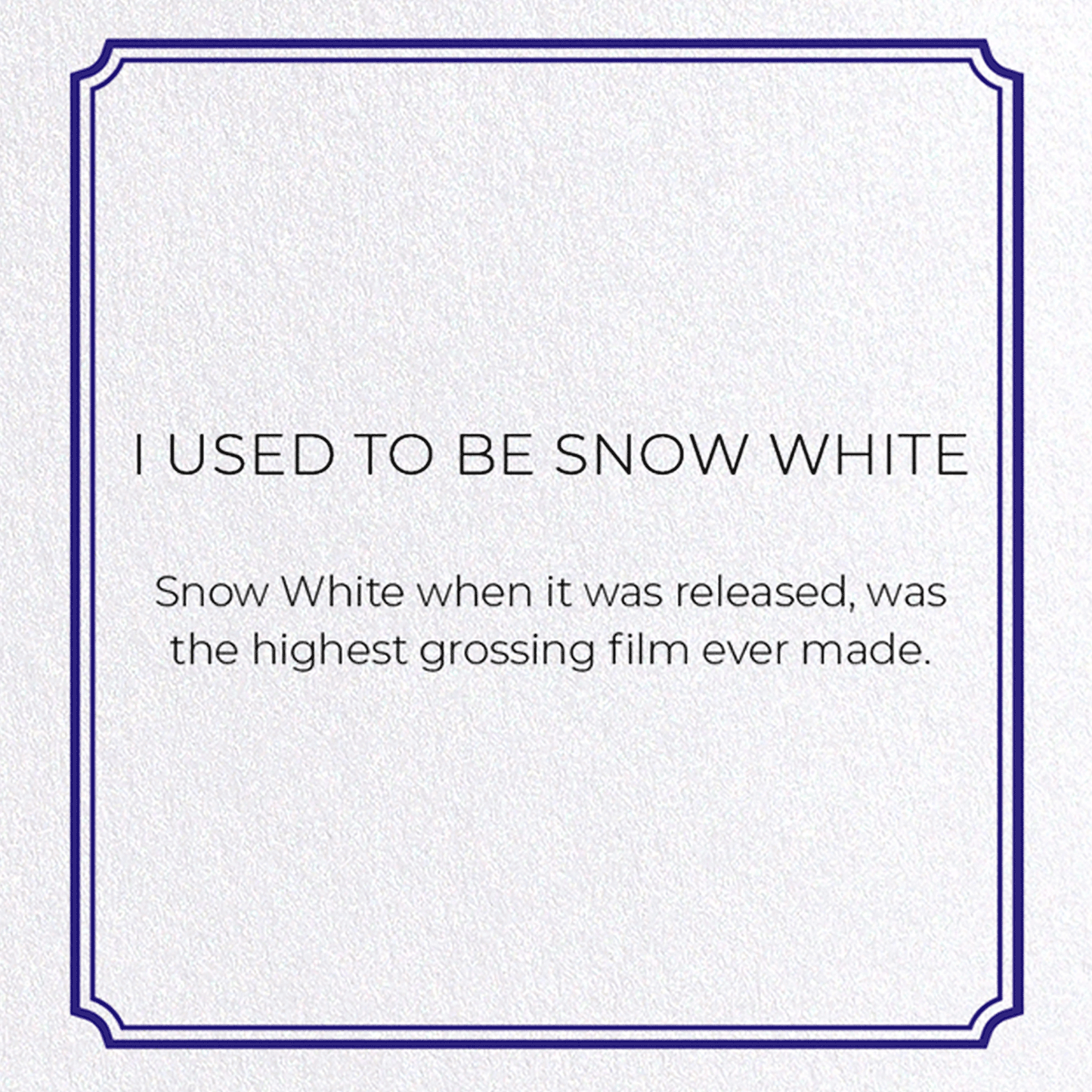 I USED TO BE SNOW WHITE: Vintage Greeting Card