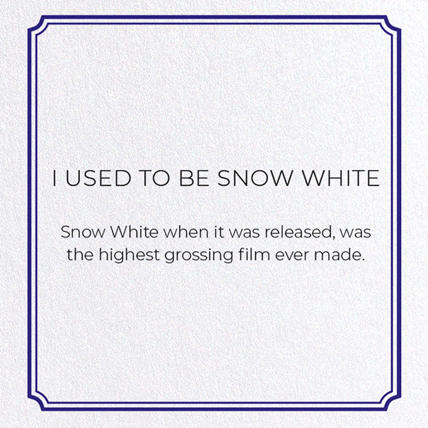 I USED TO BE SNOW WHITE: Vintage Greeting Card